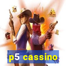 p5 cassino